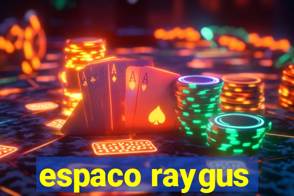 espaco raygus